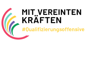 Das Logo der Qualifizierungsoffensive trägt neben dem Namen die Worte "Mit vereinten Kräften"